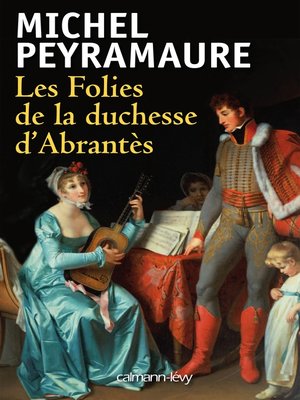 cover image of Les Folies de la duchesse d'Abrantès